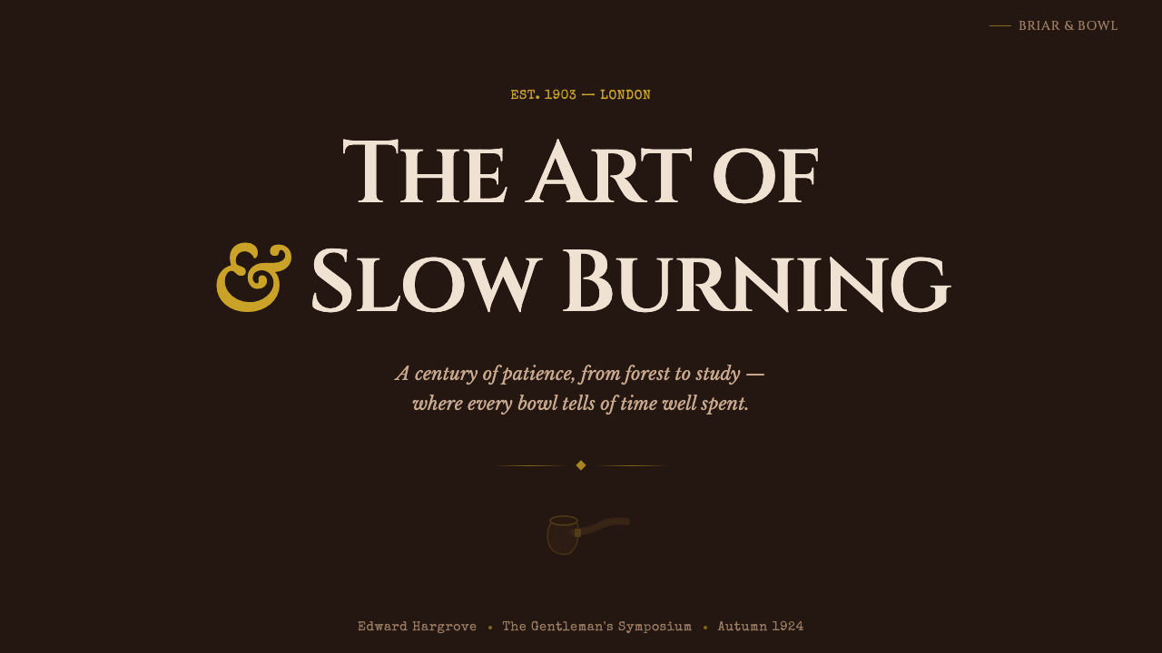 Briar Pipe & Tobacco design style applied to a Slide · cover